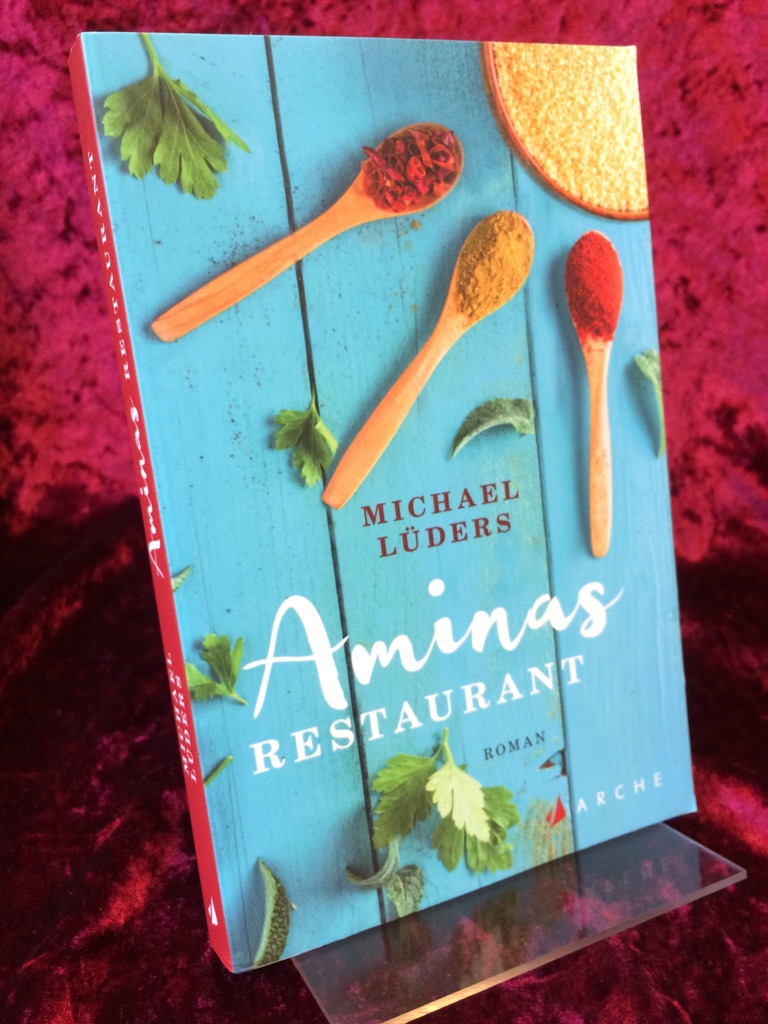 Aminas Restaurant. Ein modernes Märchen. - Lüders, Michael