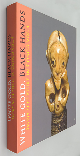 White Gold, Black Hands : Ivory Sculpture in Congo Vol. 4