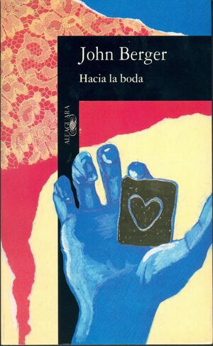 HACIA LA BODA - BERGER, JOHN