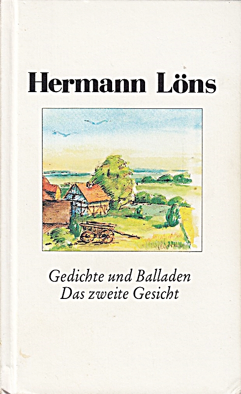 Gedichte und Balladen / Das zweite Gesicht. - Hermann, Löns/Hans A. Neunzig (Hrsg.)