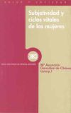 Subjetividad y ciclos vitales de las mujeres - María Asunción González de Chávez Fernández, Luz Casasnovas