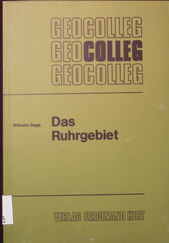 Das Ruhrgebiet. - Dege, Wilhelm