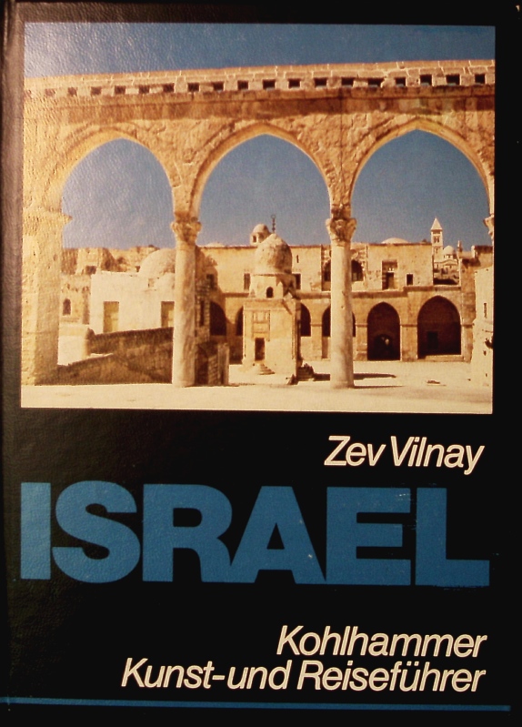 Israel. Kunst- und Reiseführer mit Landeskunde. - Vilnay, Zev