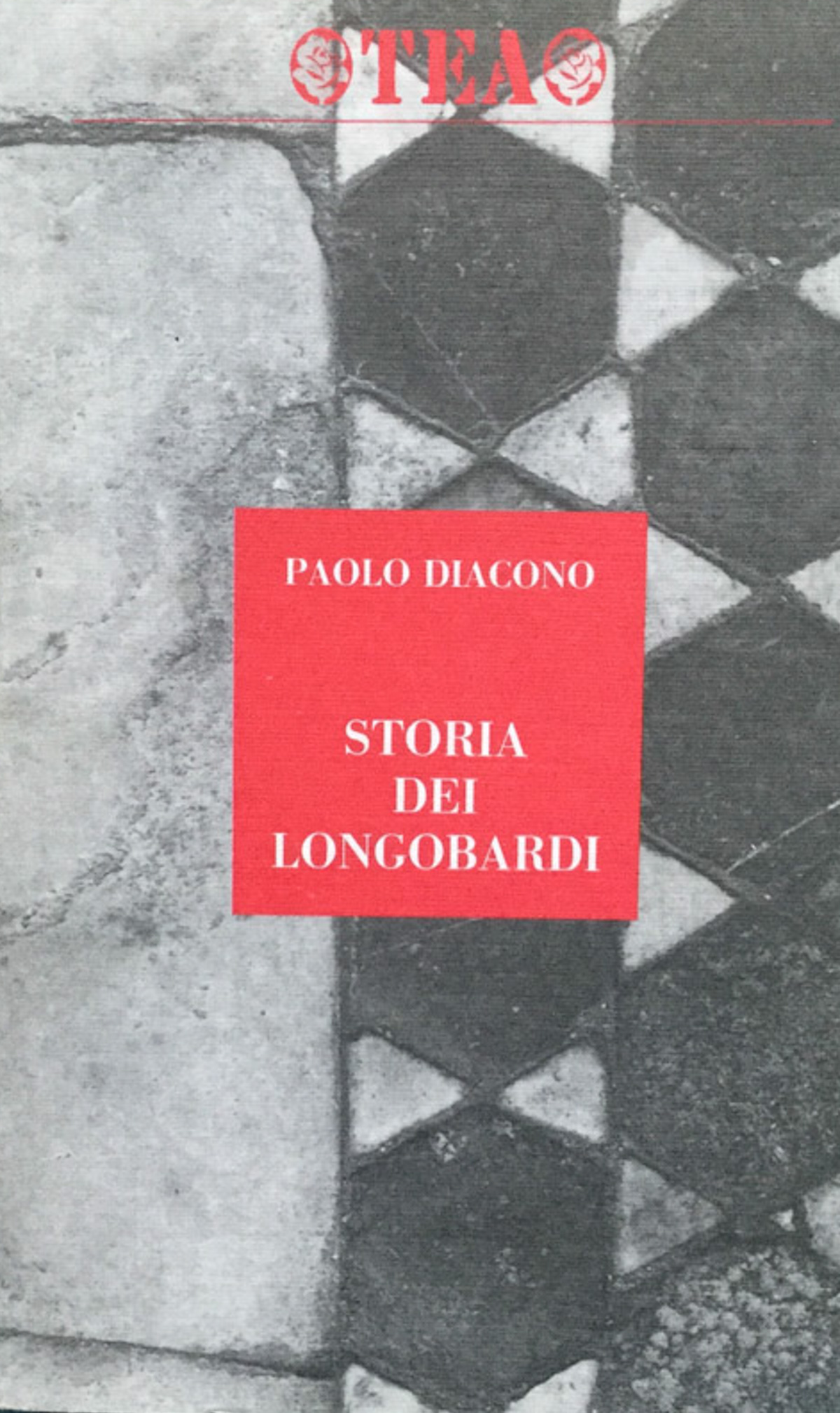 Storia dei Longobardi - Diacono, Paolo