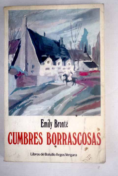 Cumbres borrascosas - Bronte, Emily