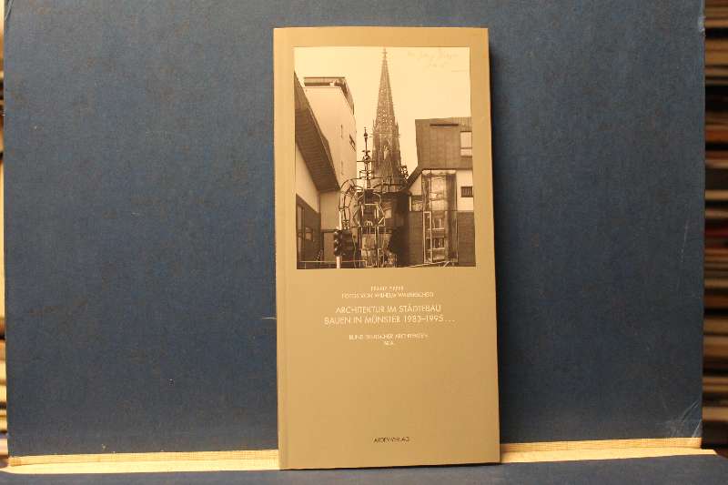 Architektur im Städtebau. Bauen in Münster 1983-1995. Fotos von Wilhelm Walterscheid. Bund Deutscher Architekten BDA. - Pieper, Franz