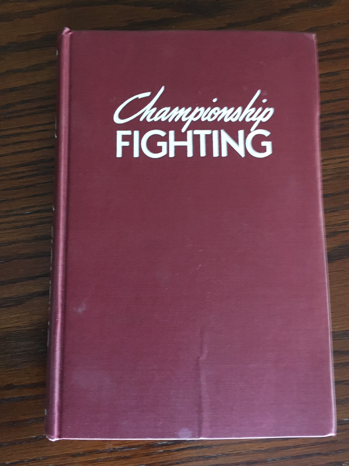 Championship Fighting: Explosive Punching and Aggressive Defense