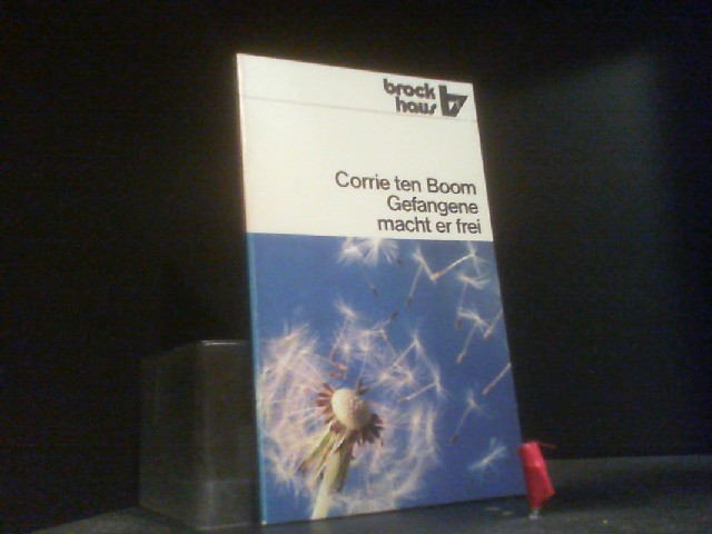 Gefangene macht er frei. von Corrie ten Boom. [Dt. von Lotte Reimeringer-Baudert] / R.-Brockhaus-Taschenbücher ; Bd. 280; ABC-Team - ten Boom, Corrie