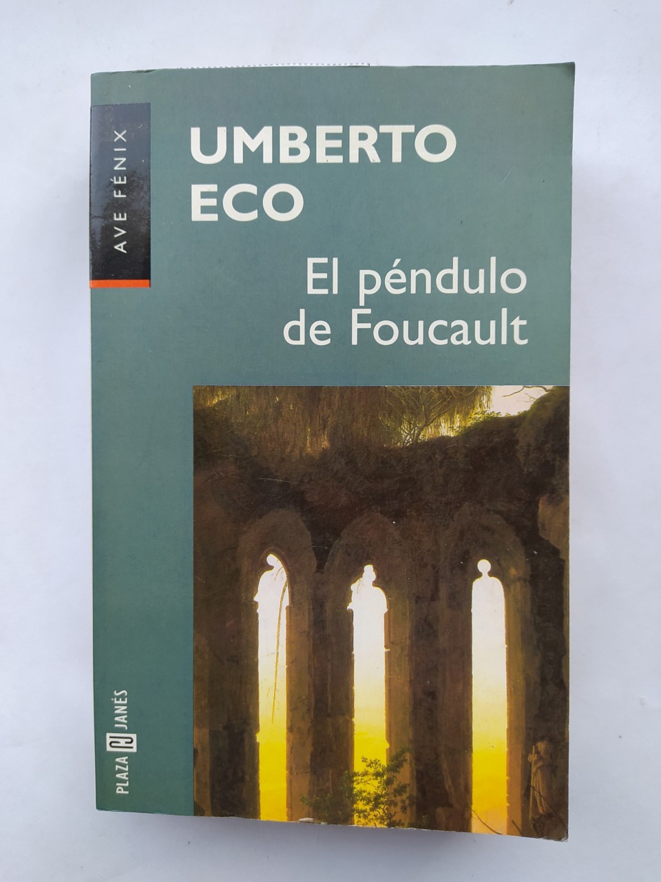 EL PÉNDULO DE FOUCAULT. AVE FENIX. - UMBERTO ECO. TDK602