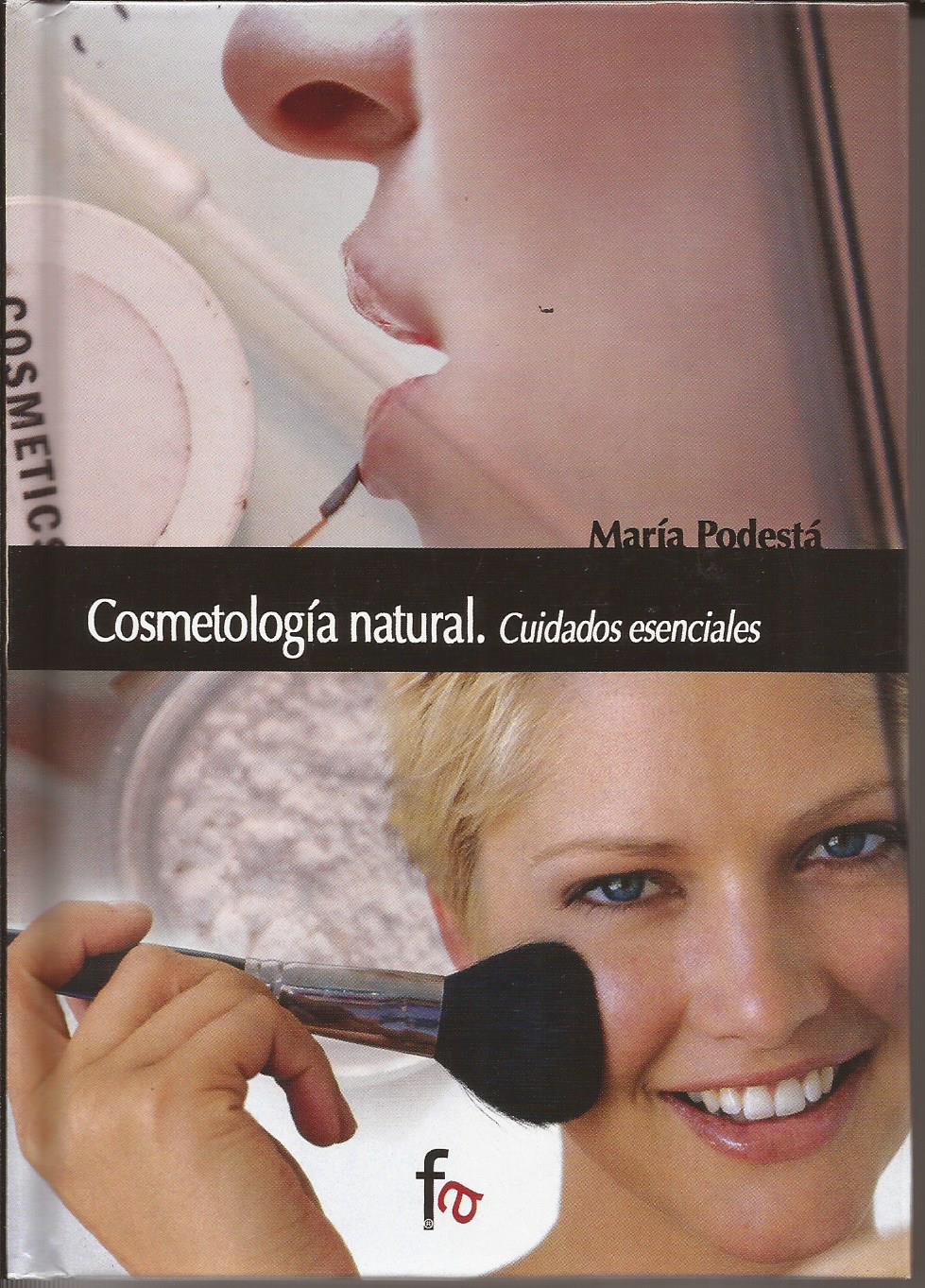 Cosmetología natural - Podestá, María
