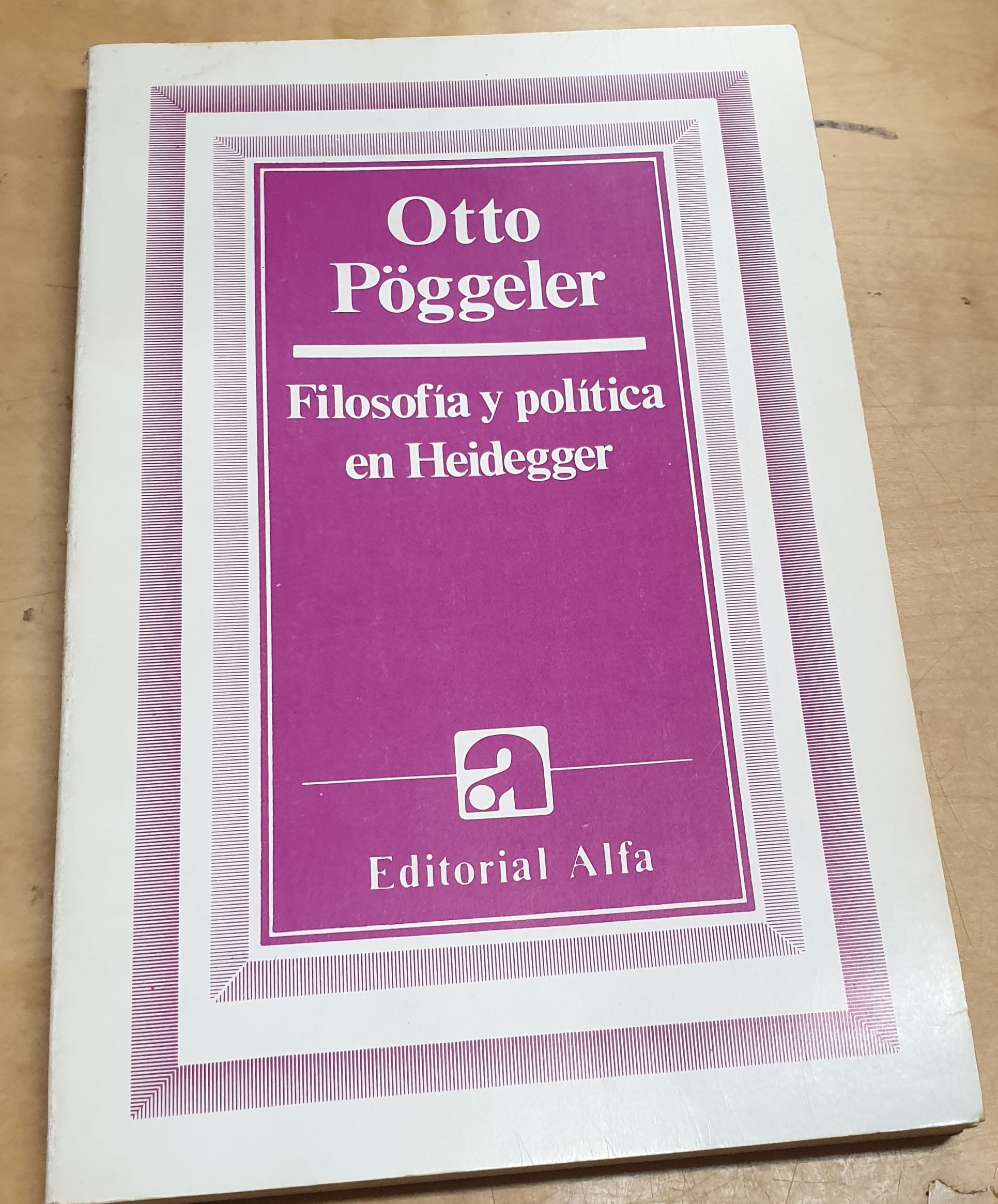 Filosofía y política en Heidegger. Traducción Juan de la Colina - PÖGGELER, OTTO