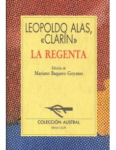 LA REGENTA Edición de Mariano Baquero Goyanes - Alas (Clarín),Leopoldo