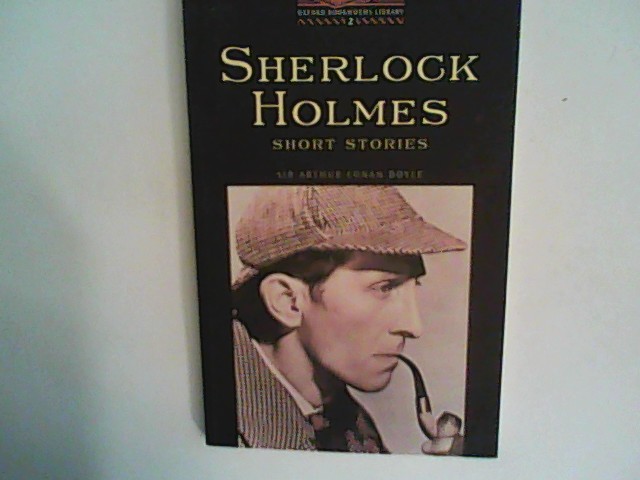 The Oxford Bookworms Library 2 - Sherlock Holmes Short Stories - Doyle, Sir Arthur Conan