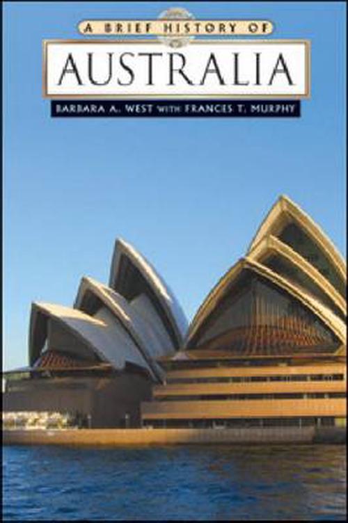 A Brief History of Australia (Hardcover) - Barbara A. West