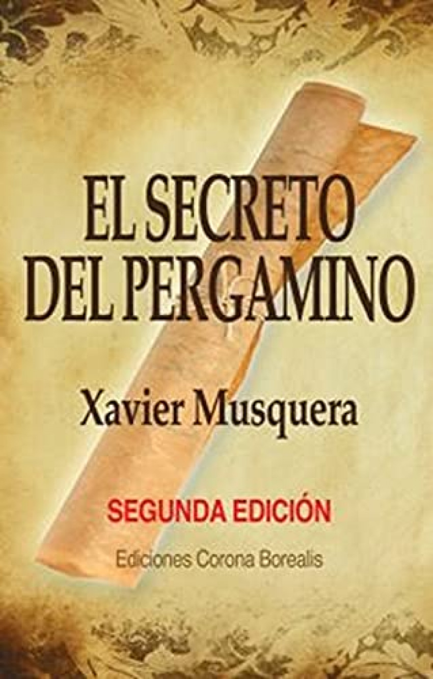 El secreto del Pergamino - Xavier Musquera