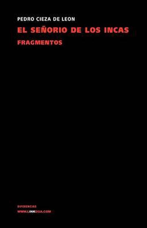 El Senorio de Los Incas: Fragmentos (Paperback) - Pedro Cieza De Len