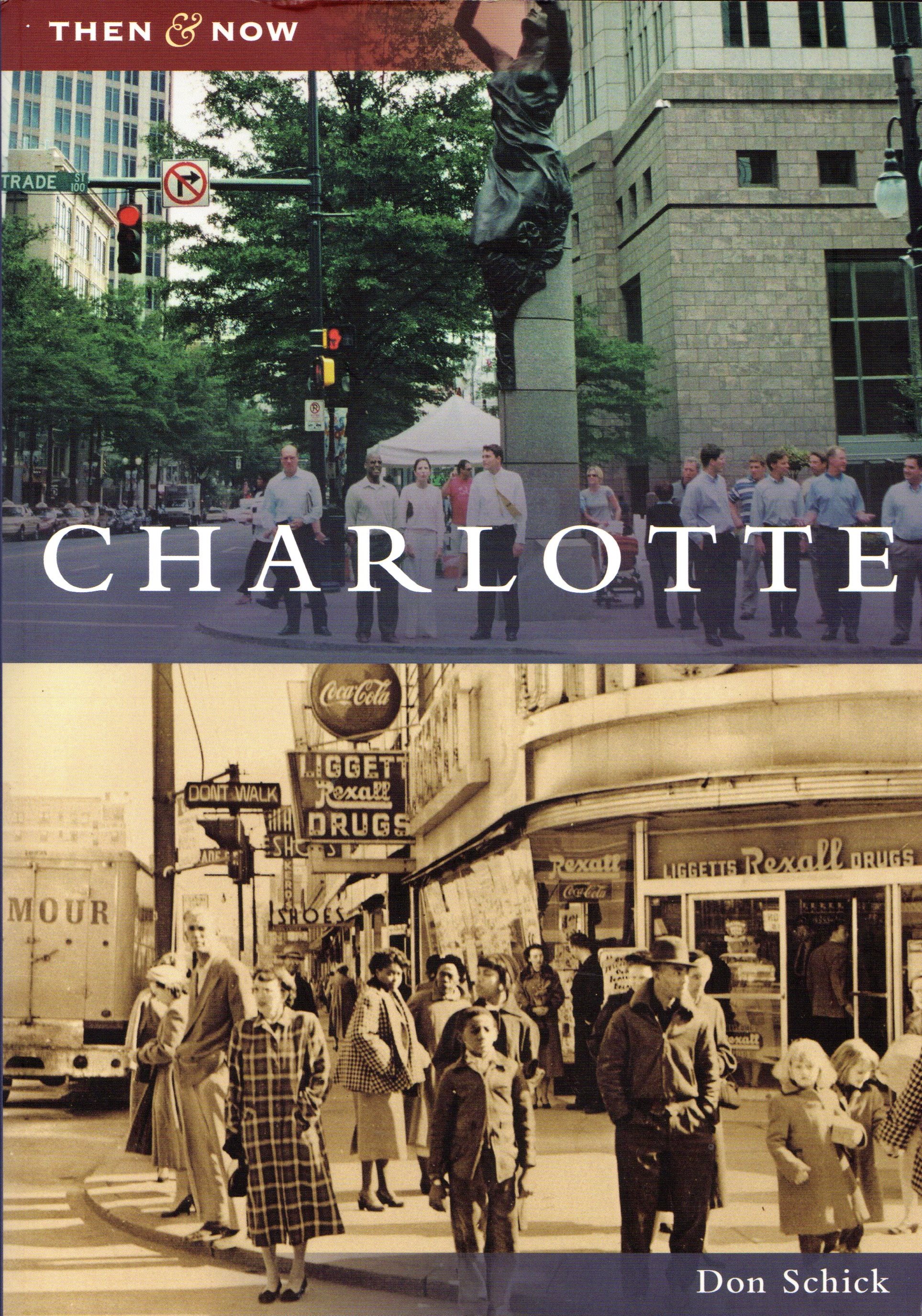 Charlotte: Then & Now - Schick, Don