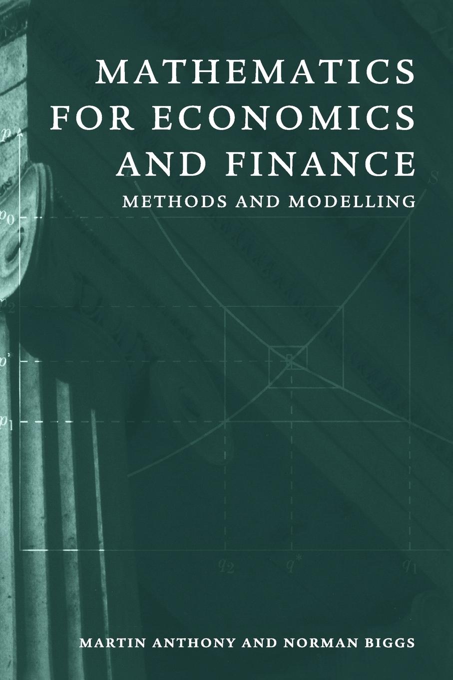 Mathematics for Economics and Finance - Anthony, Martin|Biggs, Norman