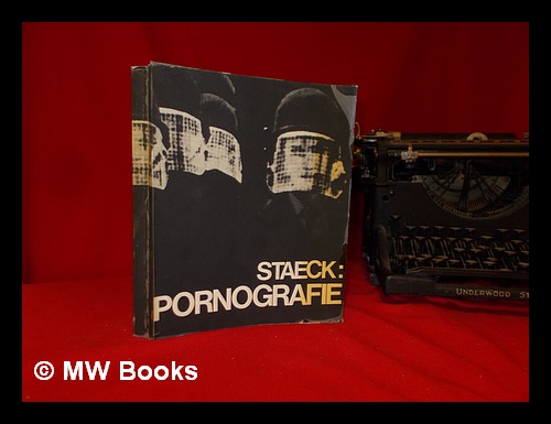 Staeck: Pornografie - Staeck, Klaus