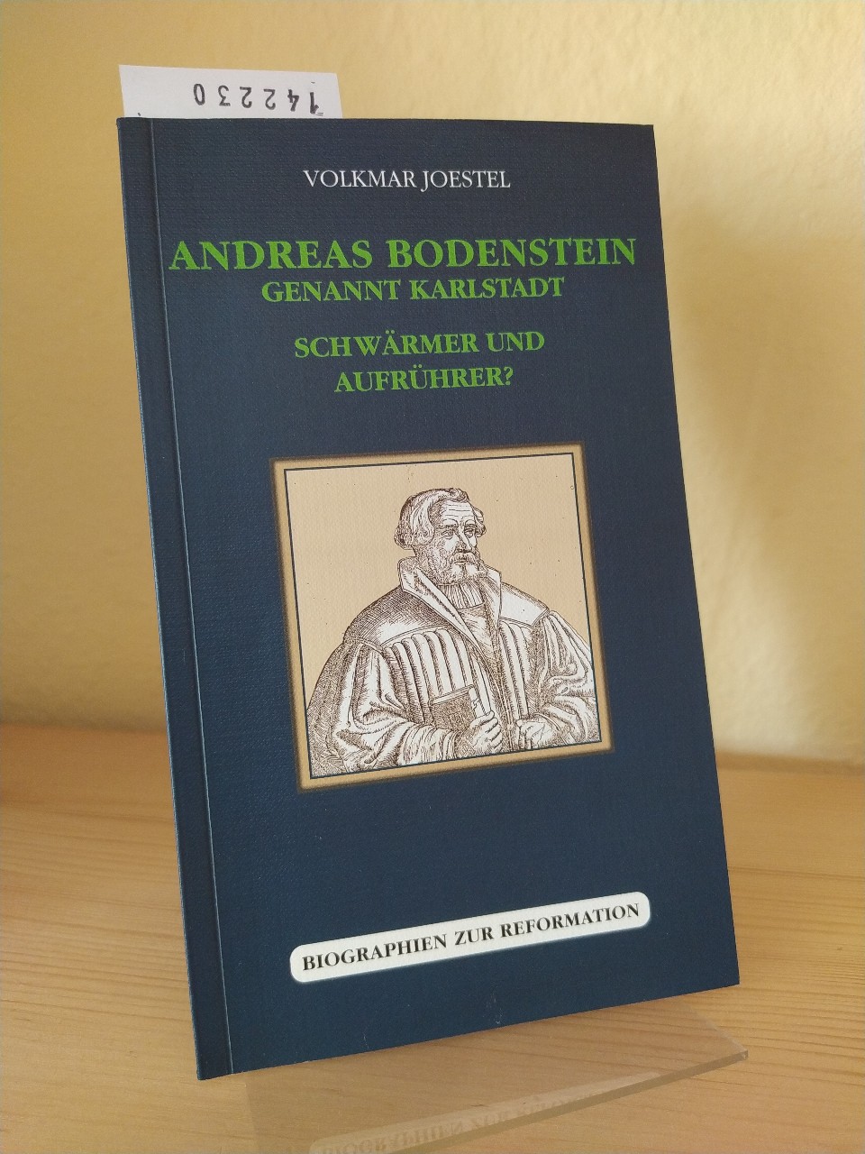 3933028302 Andreas Bodenstein genannt Karlstadt Schwärmer und