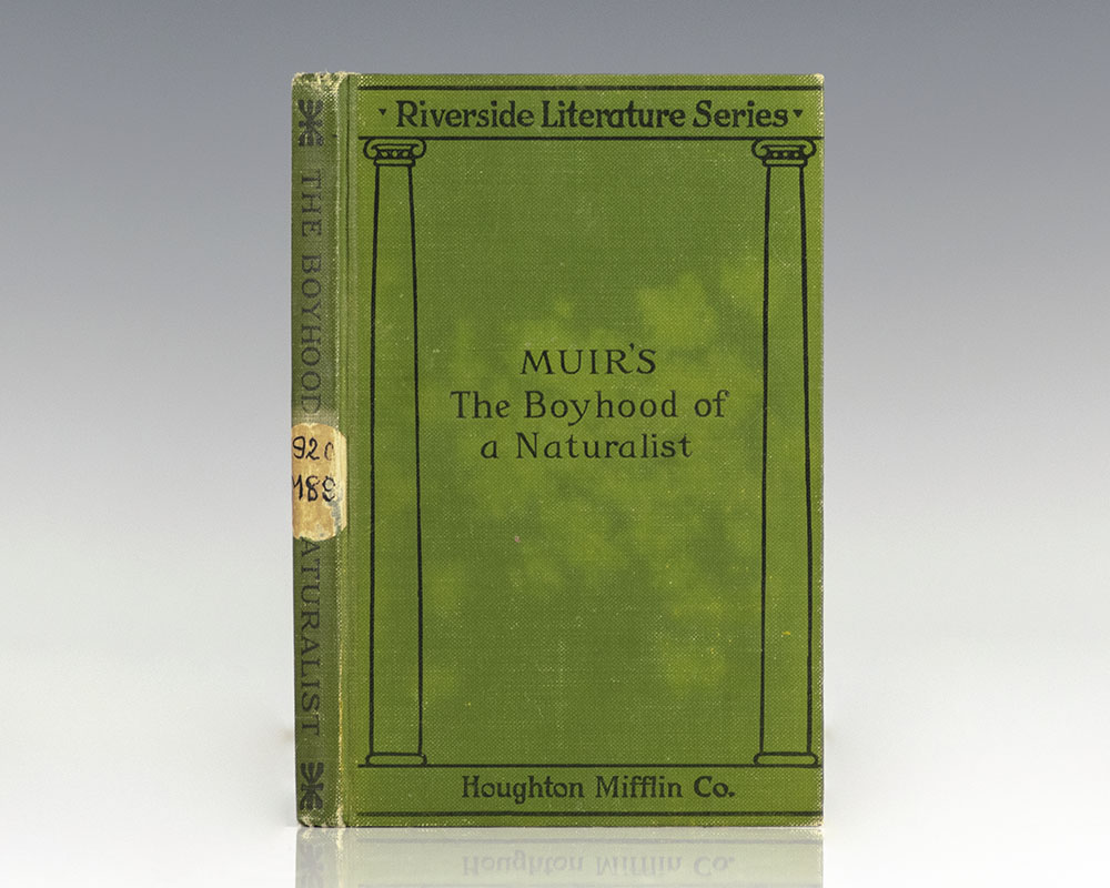 The Boyhood of a Naturalist: Being Selected Chapters From "The Story of My Boyhood and Youth". Muir, John [ ] [Hardcover]