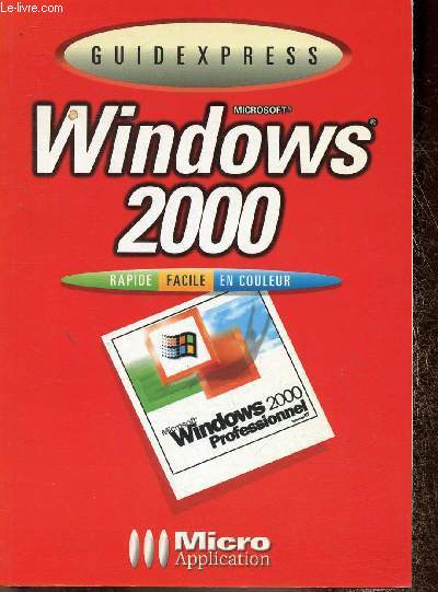 Windows 2000. Rapide, facile, en couleur (Collection 