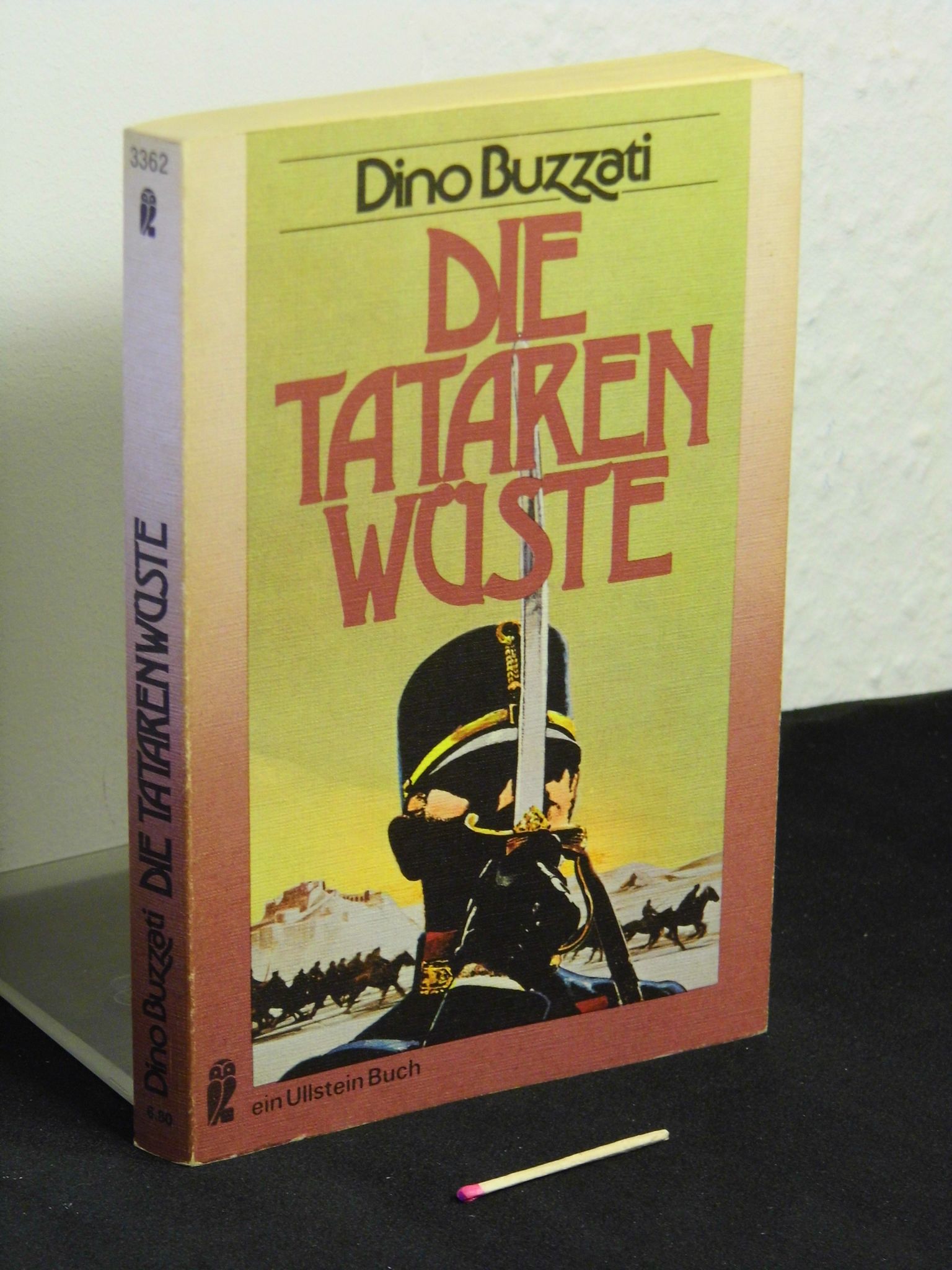 Die Tatarenwüste - Originaltitel: Il deserto dei tartari (dt.) - aus der Reihe: Ullstein-Bücher - Band: 3362 - Buzzati, Dino -