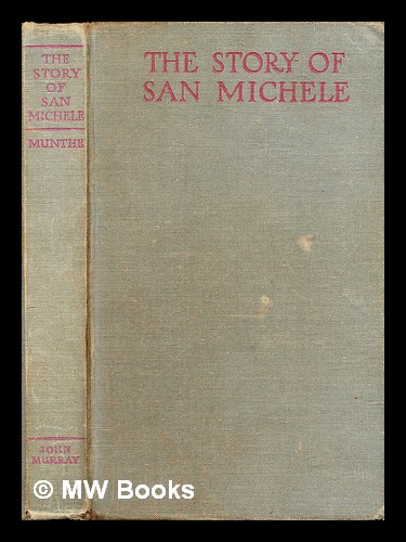 The story of San Michele Munthe, Axel (1857-1949) [ ] [Hardcover]