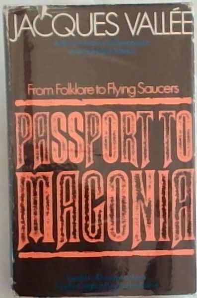 Passport to Magonia by Jacques Vallée Passport to Magonia by Jacques Vallée