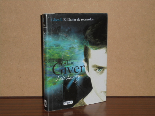 THE GIVER - LIBRO I - EL DADOR DE RECUERDOS - Lowry, Lois