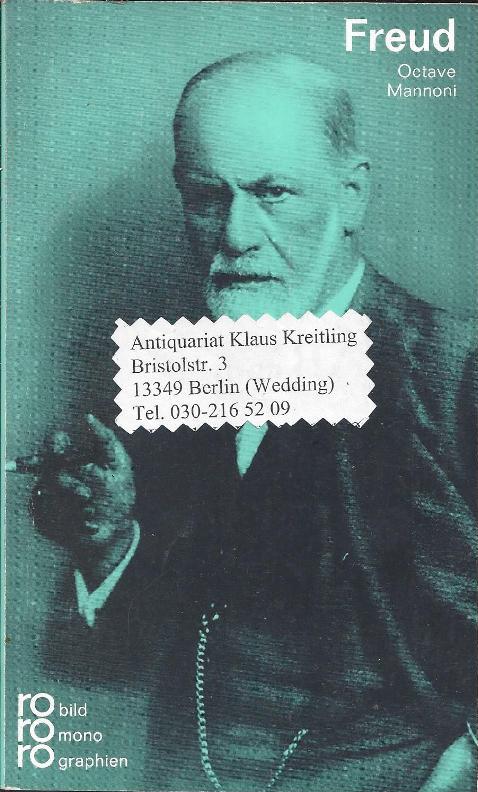 Sigmund Freud mit Selbstzeugnissen und Bilddokumenten dargestellt - Mannoni, Octave