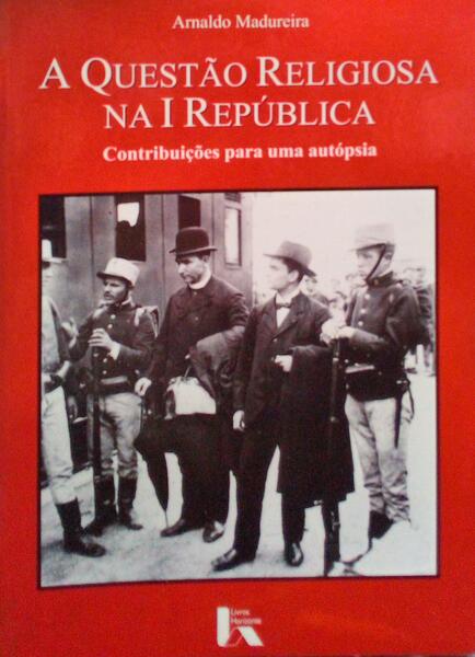 A QUESTÃO RELIGIOSA NA I REPÚBLICA. MADUREIRA. (Arnaldo) [Satisfaisant] [Couverture souple]