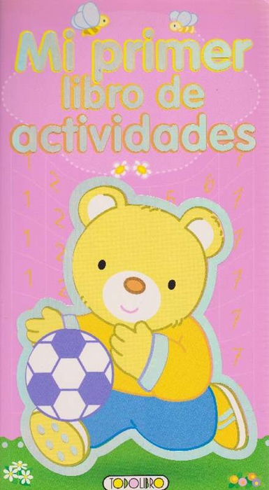 Mi primer libro de actividades. Edad: 4+. - Trujillo, Eduardo