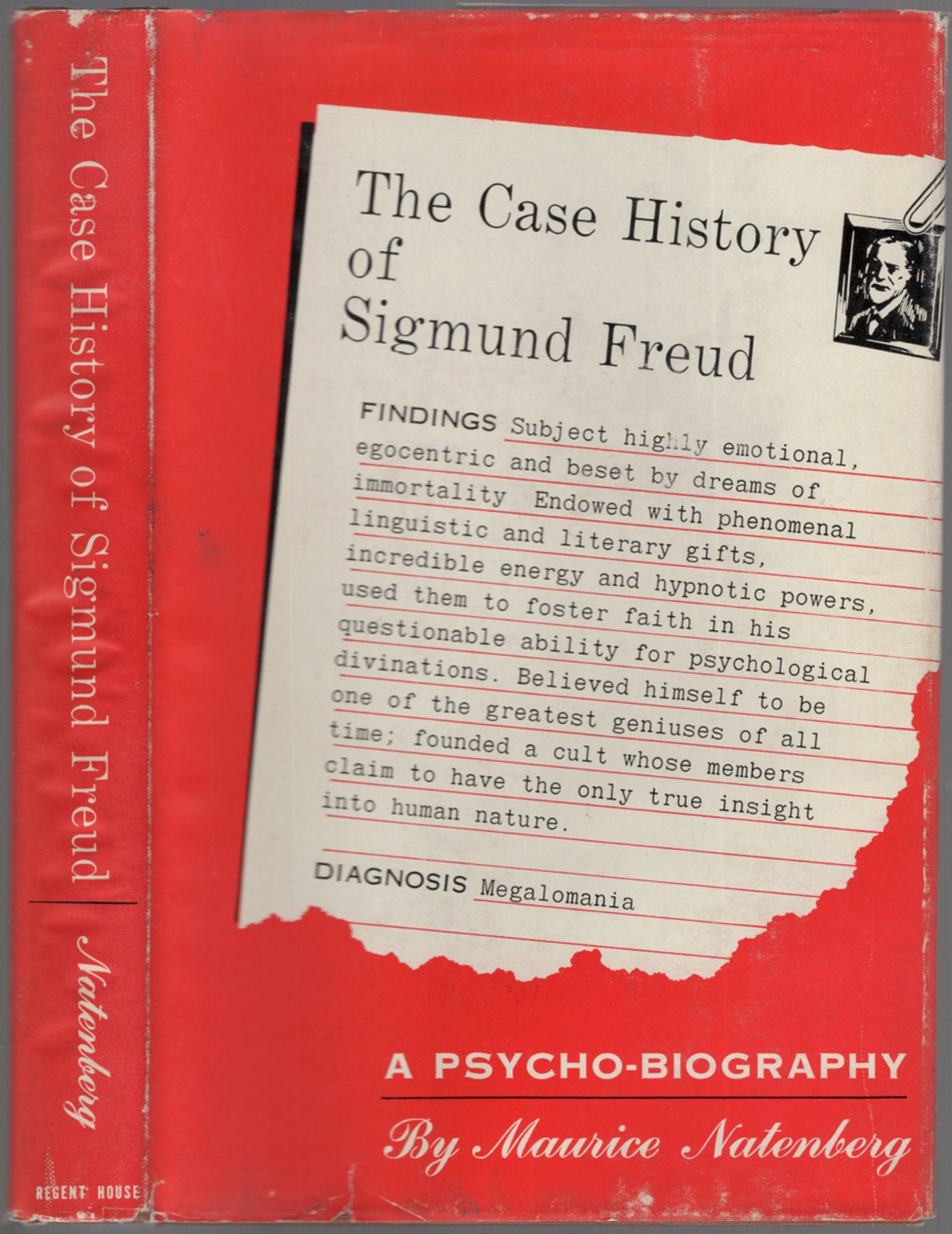 The Case History of Sigmund Freud A PsychoBiography by NATENBERG