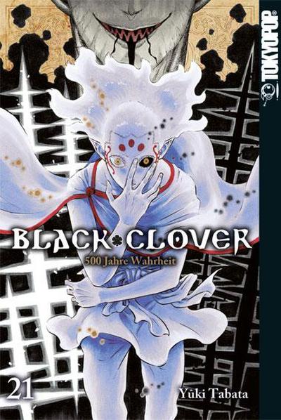 Black Clover 21 : 500 Jahre Wahrheit - Yuki Tabata