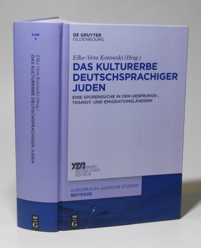 Das Kulturerbe deutschsprachiger Juden. Eine Spurensuche in den Urspurngs-, Transit- und Emigrationsländern. - Kotowski, Elke-Vera