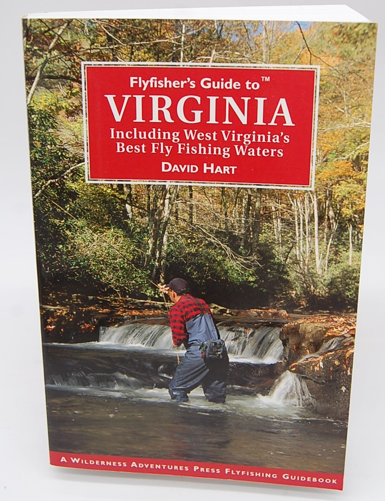 Flyfisher's Guide to the Virginias: Including West Virginia's Best Fly Waters (Flyfisher's Guides) - Hart, David; Dye, R. D. [Illustrator]