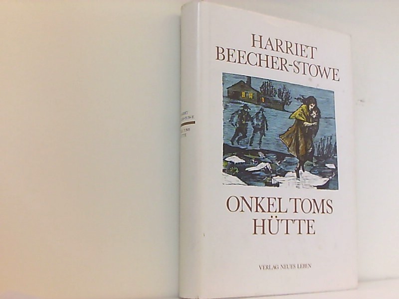 Onkel Toms Hütte. - Beecher-Stowe Harriet + Hauff, Wilhelm
