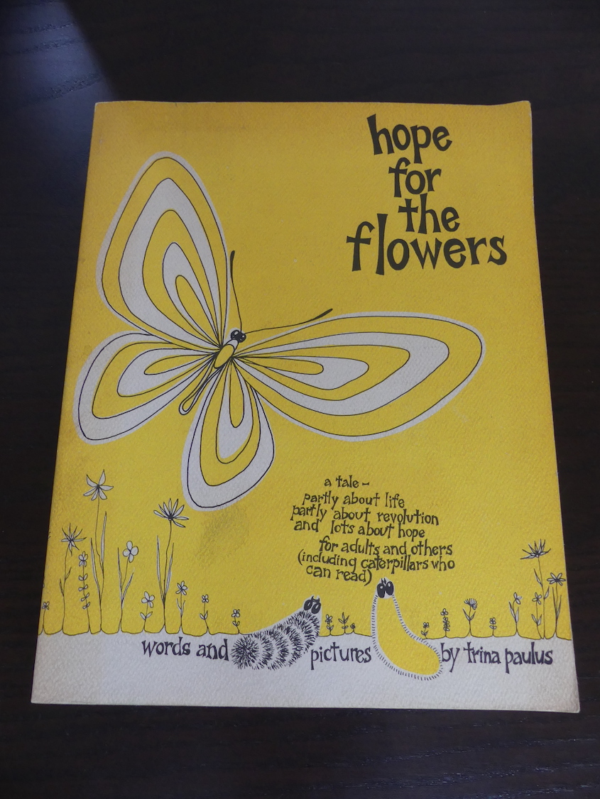 Hope for the Flowers. Words and Pictures by Trina Paulus. by Paulus