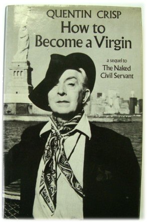 How to Become a Virgin - Crisp, Quentin