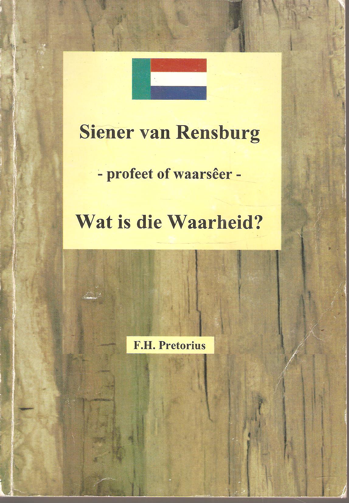 Worte Eines Propheten Der Seher Van Rensburg Siener van Rensburg - profeet of waarseer - wat is die waarheid? by
