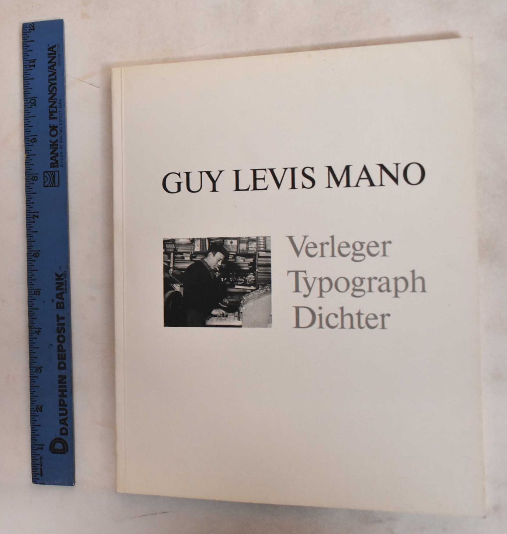 Guy Levis Mano: Verleger, Typograph, Dichter - Gunther, Horst and Antoine Coron