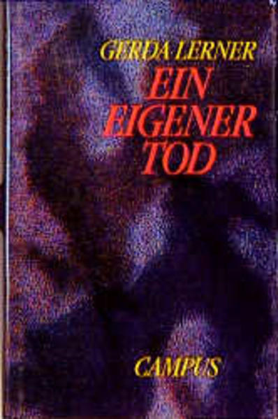 Ein eigener Tod - Lerner, Gerda und Ute Seeßlen