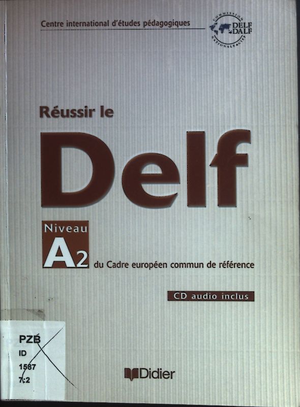 Reussir le Delf Niveau A2 du cadre europeen commun de reference. von ...