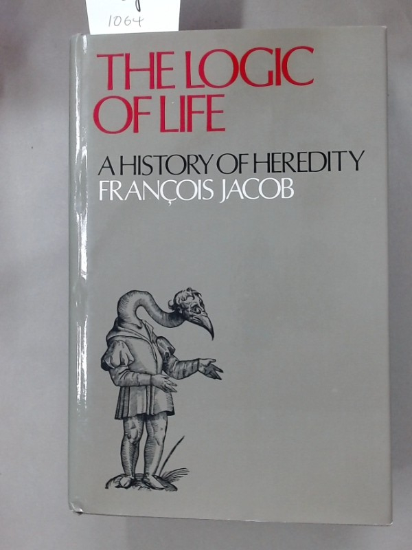 The Logic of Life. A History of Heredity. Trans B Spillmann. - Jacob, François