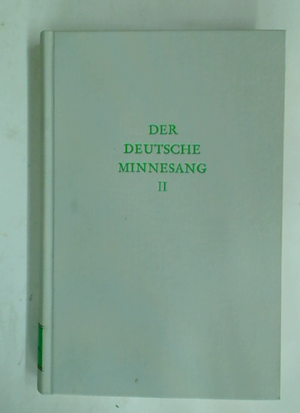 Der Deutsche Minnesang: Aufsätze zu seiner Erforschung. 2. Band. - Fromm, Hans