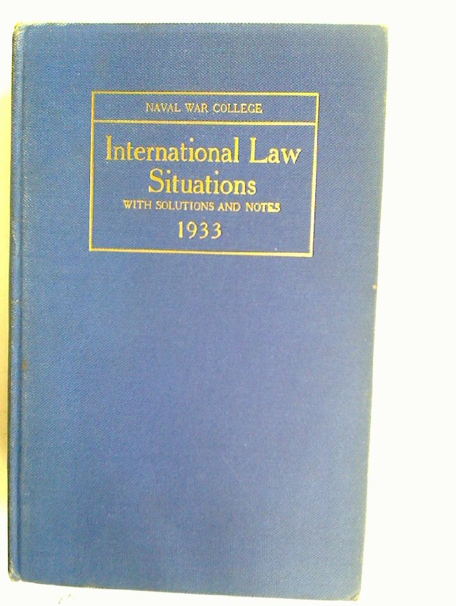 International Law Situations with Solutions and Notes 1933. by McNamee