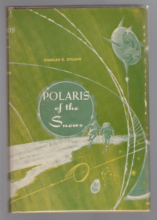 Polaris of The Snows by Charles B. Stilson (First Edition) Gray Morrow Cvr Roy Mason [Fine] [Hardcover]