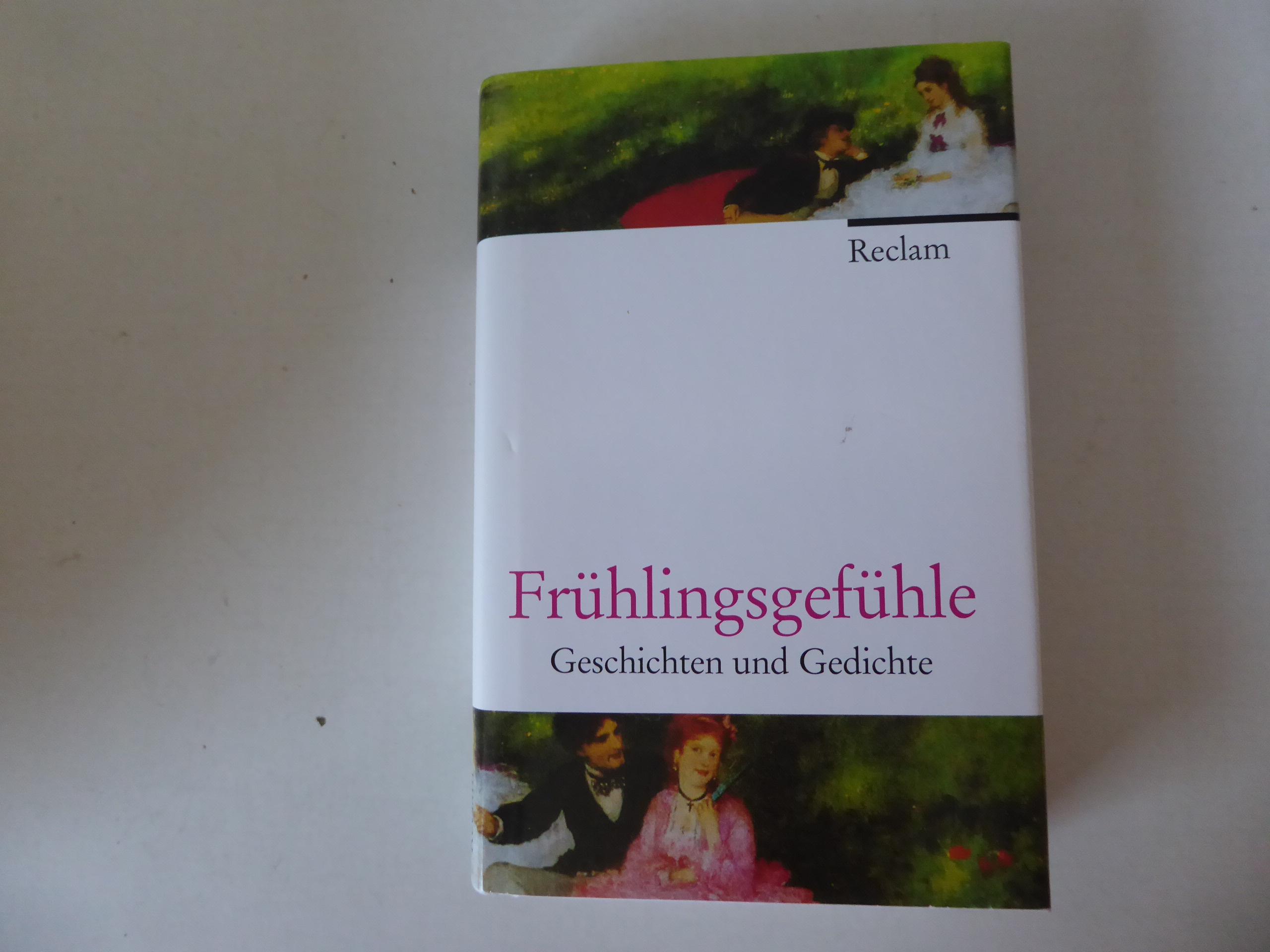 Frühlingsgefühle. Geschichten und Gedichte. Hardcover mit Schutzumschlag - Helen Lenz (Zusammenstellung) Sabie Seliger