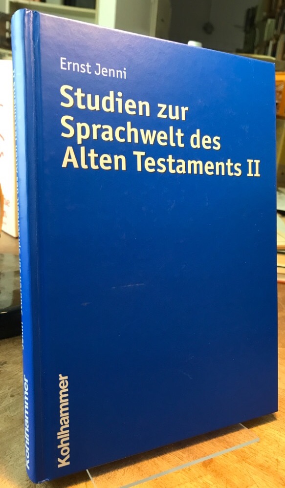Studien zur Sprachwelt des Alten Testaments II. Hg. von Jürg Luchsinger, Hans-Peter Mathys und Markus Saur. - Jenni, Ernst